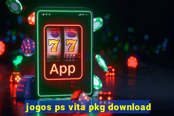 jogos ps vita pkg download